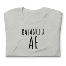 Load image into Gallery viewer, &quot;Balanced AF&quot; short sleeve t-shirt
