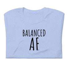 Load image into Gallery viewer, &quot;Balanced AF&quot; short sleeve t-shirt
